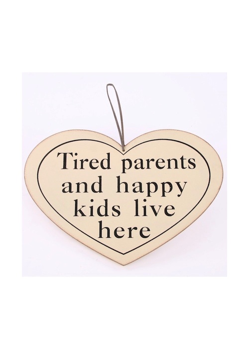 Tired Parents Sign