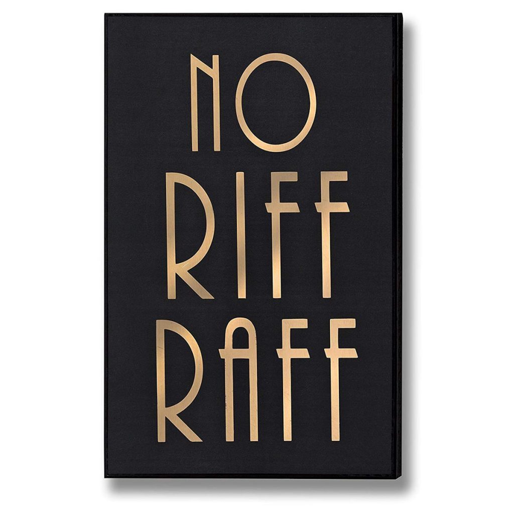 18040 Contemporary ‘No Riff Raff’ Plaque Sign